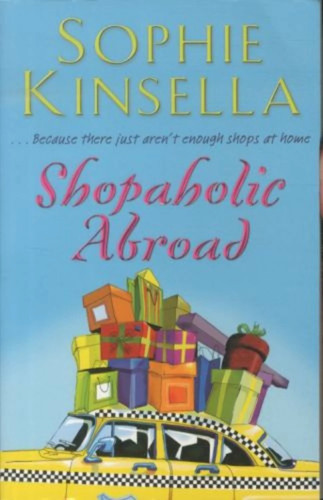 Shopaholic abroad because - shopaholic,